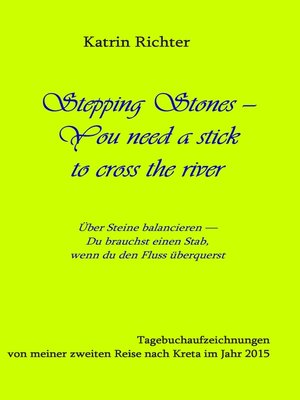 cover image of Stepping Stones--You need a stick to cross the river